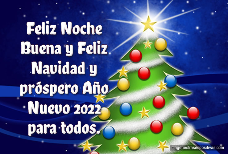 Feliz Noche Buena, Feliz Navidad y próspero Año Nuevo - Imágenes y Frases  Positivas 2023