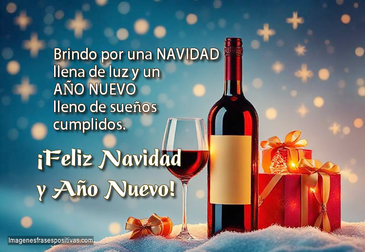 Frases bonitas para desear y Brindar Feliz Navidad y Año Nuevo