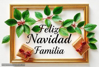 Frases cortas y positivas para desear Feliz Navidad Familia
