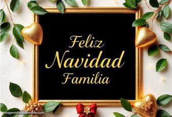 Imágenes y Frases para felicitar Feliz Navidad Familia